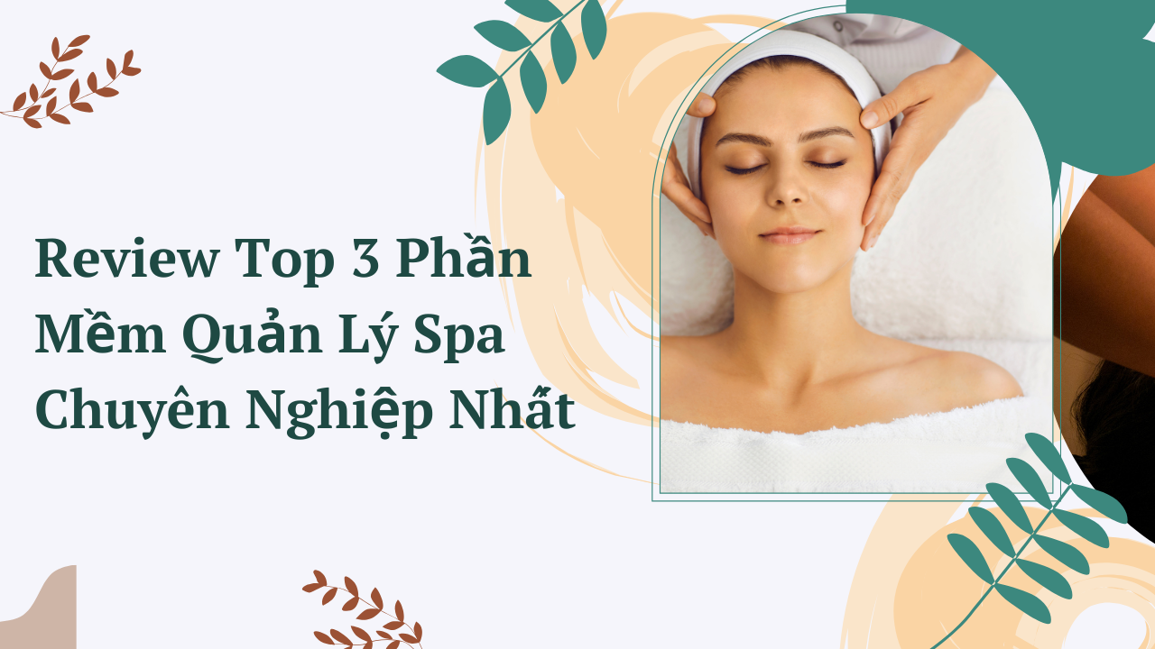 Review of the Top 3 Most Professional Spa Management Software in 2025 ...