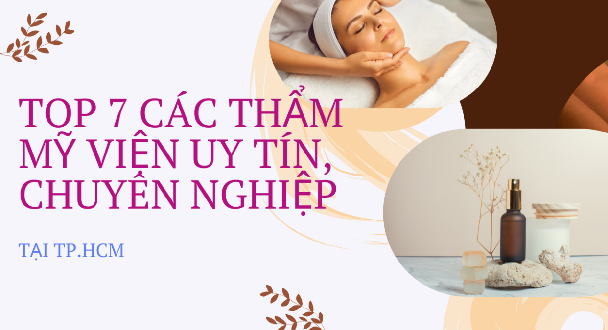 Top 7 Reputable & Professional Aesthetic Clinics in Ho Chi Minh City
