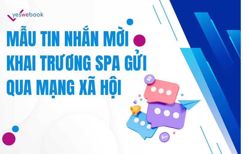 Mẫu Tin Nhắn Mời Khai Trương Spa gửi qua mạng xã hội